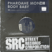 PHAROAHE MONCH / BODY BABY