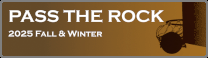 PASS THE ROCK 2025 FALL & WINTER
