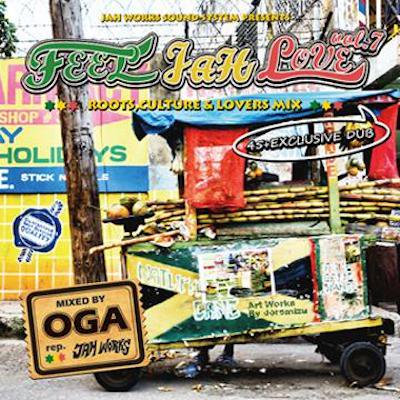 FEEL JAH LOVE vol.7 / OGA rep. JAH WORKS