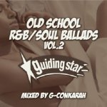 OLD SCHOOL R&B SOUL BALLDS vol.2 / G-Conkarah