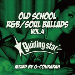 OLD SCHOOL R&B SOUL BALLDS vol.4 / G-Conkarah