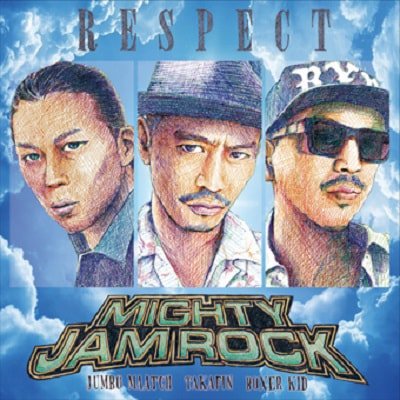 RESPECT / MIGHTY JAM ROCK マイティジャムロック | REGGAE レゲエ CD MIX-CD 通販 -  トレジャーボックスミュージック