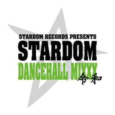 DANCEHALL MIXXX 令和 / STARDOM スターダム | REGGAE レゲエ CD