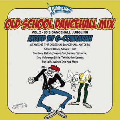 OLD SCHOOL DANCEHALL MIX VOL.2 / G-Conkarah Of Guiding Star | REGGAE レゲエ CD  MIX-CD 通販 - トレジャーボックスミュージックロデムサイクロンのオールジャパニーズミックス VOL.2 / RODEM CYCLONE