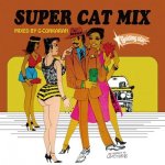 SUPER CAT MIX / G-Conkarah Of Guiding Star