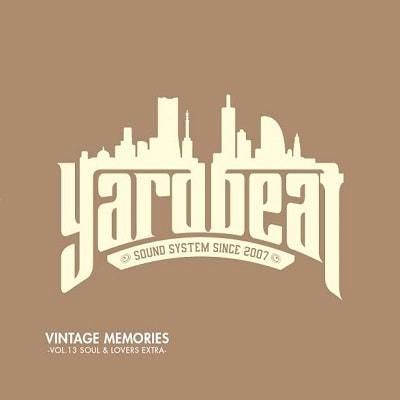 VINTAGE MEMORIES VOL.13 SOUL & LOVERS EXTRA / YARD BEAT VINTAGE MEMORIES VOL.13 SOUL & LOVERS EXTRA / YARD BEAT