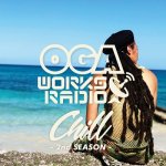 OGA WORKS RADIO MIX VOL.15 - CHILL 2nd SEASON - / OGA from JAH WORKS