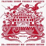 [DEADSTOCK・新品] 20th Anniversary Mix -Japanese Edition- / FUJIYAMA