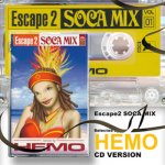 [DEADSTOCK] 2CD-R ESCAPE 2 SOCA MIX vol.1 / HEMO