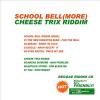 <img class='new_mark_img1' src='https://img.shop-pro.jp/img/new/icons1.gif' style='border:none;display:inline;margin:0px;padding:0px;width:auto;' />SCHOOL BELL RIDDIM (MORE) & CHEESE TRIX RIDDIM