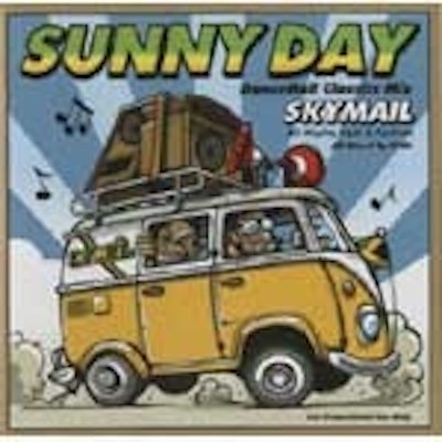 SUNNY DAY -DANCEHALL CLASSICS MIX- / SKYMAIL SOUND | REGGAE レゲエ 