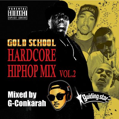 GOLD SCHOOL HARDCORE HIPHOP MIX VOL.2 / G-Conkarah of Guiding Star | REGGAE  レゲエ CD MIX-CD 通販 - トレジャーボックス