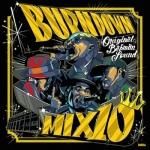 BURN DOWN STYLE ～15th ANNIVERSARY ANTHEM MIX～ / BURNDOWN