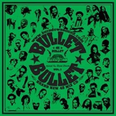 45 BULLET -BRAND NEW 45 MIX CD- / BURN DOWN バーンダウン