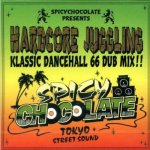 [USED] Hardcore Juggling: Klassic Dancehall 66 Dub Mix!!
/ Spicy Chocolate ѥ祳졼