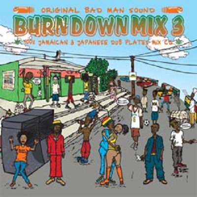 BURN DOWN MIX 3 -100% DUB PLATES MIX- / BURNDOWN バーンダウン | REGGAE レゲエ CD  MIX-CD 通販 - トレジャーボックスミュージック