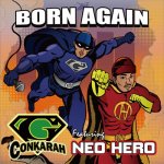 <img class='new_mark_img1' src='https://img.shop-pro.jp/img/new/icons5.gif' style='border:none;display:inline;margin:0px;padding:0px;width:auto;' />Born Again featuring Neo Hero / G-Conkarah Of Guiding Star