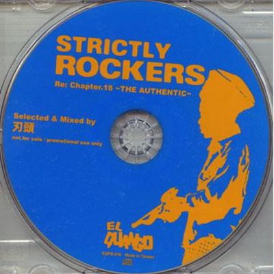 STRICTLY ROCKERS Re: Chapter.18 - THE AUTHENTIC- / 刃頭 (DJ HAZU) | REGGAE  レゲエ CD MIX-CD 通販 - トレジャーボックスミュージック