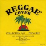 <img class='new_mark_img1' src='https://img.shop-pro.jp/img/new/icons59.gif' style='border:none;display:inline;margin:0px;padding:0px;width:auto;' />[USED] REGGAE COVER COLLECTION Vol.2  -POP & IRIE- / JAM MASSIVE ジャムマッシブ