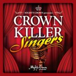 <img class='new_mark_img1' src='https://img.shop-pro.jp/img/new/icons59.gif' style='border:none;display:inline;margin:0px;padding:0px;width:auto;' />[USED] CROWN KILLER SINGERS/MIGHTY CROWN マイティクラウン