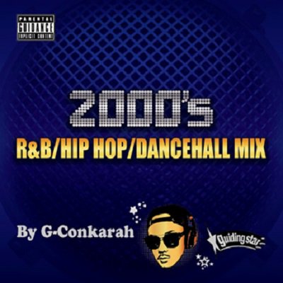 2000’s R&B HIP HOP DANCEHALL MIX / G-Conkarah Of Guiding Star | REGGAE レゲエ  CD MIX-CD 通販 - トレジャーボックスミュージック