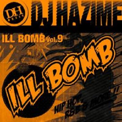 ILL BOMB Vol.9 / DJ HAZIME | REGGAE レゲエ CD MIX-CD 通販 - トレジャーボックスミュージック