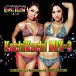 [USED] Kachi Kachi MIX vol.3 / Kachi Kachi Crew