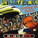 [USED] King Jam Unlimited Mix Vol,1 Bring It Back / KING JAM キングジャム