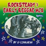 <img class='new_mark_img1' src='https://img.shop-pro.jp/img/new/icons5.gif' style='border:none;display:inline;margin:0px;padding:0px;width:auto;' />ROCKSTEADY & EARLY REGGAE MIX / G-Conkarah of Guiding Star