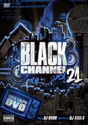 MIX-DVD] BLACK CHANNEL vol.21 -MIXTAPE DVD- / DJ RYOW, Video