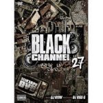 [USED・MIX-DVD] BLACK CHANNEL vol.27 -MIXTAPE DVD- / DJ RYOW, Video Directed by DJ BIGG-S