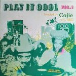[USED] PLAY IT COOL VOL.1 / COJIE from MIGHTY CROWN マイティクラウン