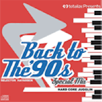 [USED・貴重盤] BACK TO THE 90S SPECIAL MIX-HARD CORE JUGGLIN- / TOTALIZE トータライズ