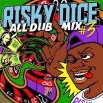 [USED] RISKY DICE ALL DUB MIX #3 / リスキーダイス