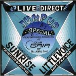 [USED] 500ꢣ Jump Up Special Live & Direct (2008/04/19 @Club Gaia) / Sunrise, Little Voice