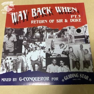 Way Back When Part 5 Return Of Sir & Duke / G-CONQUEROR from GUIDING STAR  ガイディング・スター | REGGAE レゲエ CD MIX-CD 通販 - トレジャーボックスミュージック