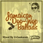 <img class='new_mark_img1' src='https://img.shop-pro.jp/img/new/icons5.gif' style='border:none;display:inline;margin:0px;padding:0px;width:auto;' />JAMAICAN DOO-WOP BALLADS / G-CONQUEROR from GUIDING STAR