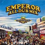 [USED] ALL DUB PLATE MIX-LIFE GOES ON /  EMPEROR エンペラー