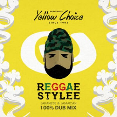 REGGAE STYLEE / YELLOW CHOICE イエローチョイス | REGGAE レゲエ CD MIX-CD 通販 -  トレジャーボックスミュージック