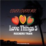[USED] LOVE THINGS vol,5 / ROCKERS TRAIN ロッカーズトレイン 