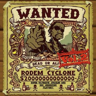 WANTED MIX VOL 2 / RODEM CYCLONE ロデムサイクロン | REGGAE レゲエ CD MIX-CD 通販 -  トレジャーボックスミュージッWANTED MIX VOL 3 -JAMAICAN&JAPANESE ALL DUB PLATE MIX- /  RODEM