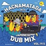 HACNAMATADA ALL JAPANESE DUB MIX 番外編 / HACNAMATADA