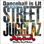 [USED] STREET JUGGLAZ -Dancehall is Lit-  / MIGHTYCROWN ޥƥ饦