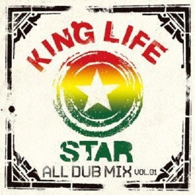 KING LIFE STAR ALL DUB MIX vol.1 ～ANTHEM～ / RIO from KING LIFE STAR  キングライフスター | REGGAE レゲエ CD MIX-CD 通販 - トレジャーボックスミュージック