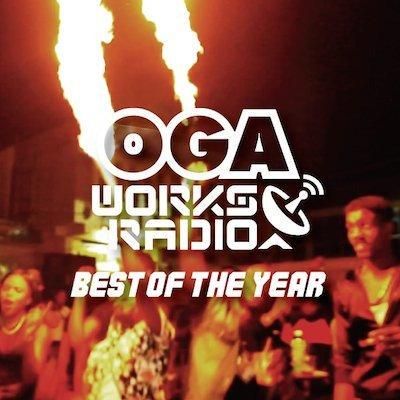 JAH WORKS オガラジ　ベストオブザイヤー OGA WORKS RADIO MIX vol.10 -BEST OF THE YEAR- / OGA from JAH