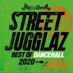 [DEADSTOCKʡץƥ] STREET JUGGLAZ Best Of Dancehall 2020 / MIGHTY CROWN ޥƥ饦