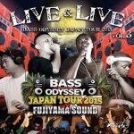 [USED 2CDץƥ] LIVE & LIVE vol.3 -BASS ODYSSEY JAPAN TOUR 2015- / BASS ODYSSEY, FUJIYAMA