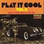 <img class='new_mark_img1' src='https://img.shop-pro.jp/img/new/icons59.gif' style='border:none;display:inline;margin:0px;padding:0px;width:auto;' /> [USEDò] PLAY IT COOL VOL.3 / COJIE from MIGHTY CROWN ޥƥ饦