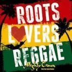 <img class='new_mark_img1' src='https://img.shop-pro.jp/img/new/icons59.gif' style='border:none;display:inline;margin:0px;padding:0px;width:auto;' />[USEDǥ] ROOTS LOVERS REGGAE / MIGHTYCROWN ޥƥ饦