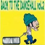 <img class='new_mark_img1' src='https://img.shop-pro.jp/img/new/icons59.gif' style='border:none;display:inline;margin:0px;padding:0px;width:auto;' />[USEDס] BACK TO THE DANCEHALL VOL.2 / NATURAL HOUR ʥ륢